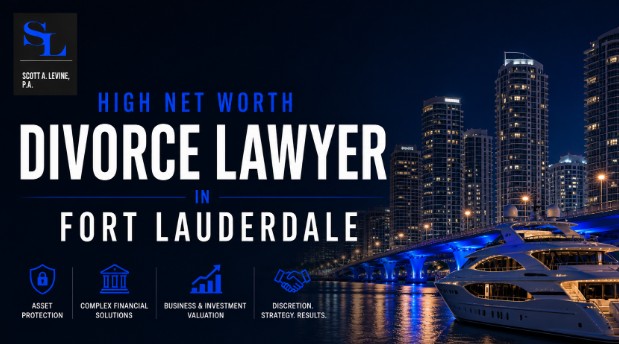 High Net Worth Divorce Lawyer In Fort Lauderdale
